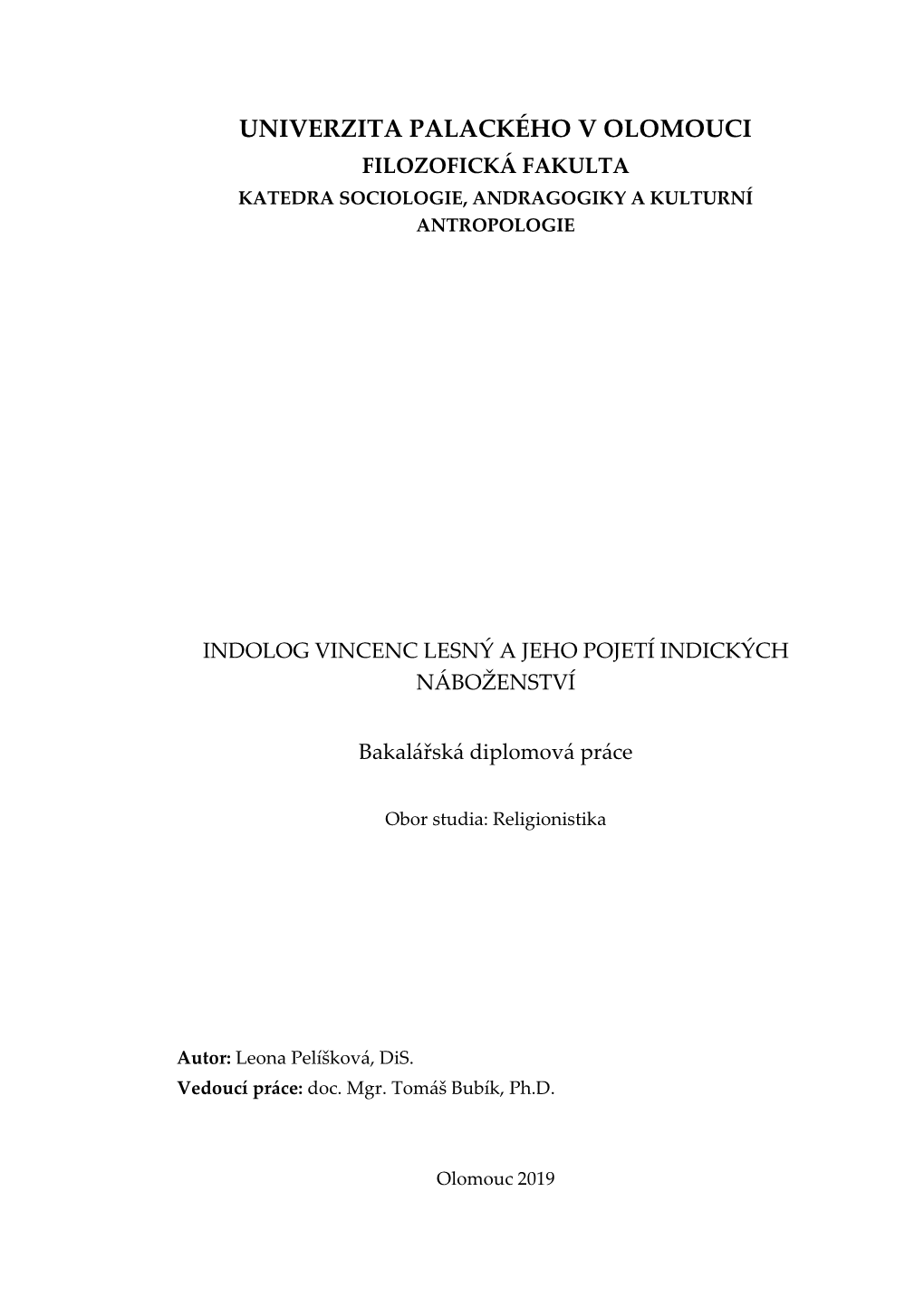 Univerzita Palackého V Olomouci Filozofická Fakulta Katedra Sociologie, Andragogiky a Kulturní Antropologie