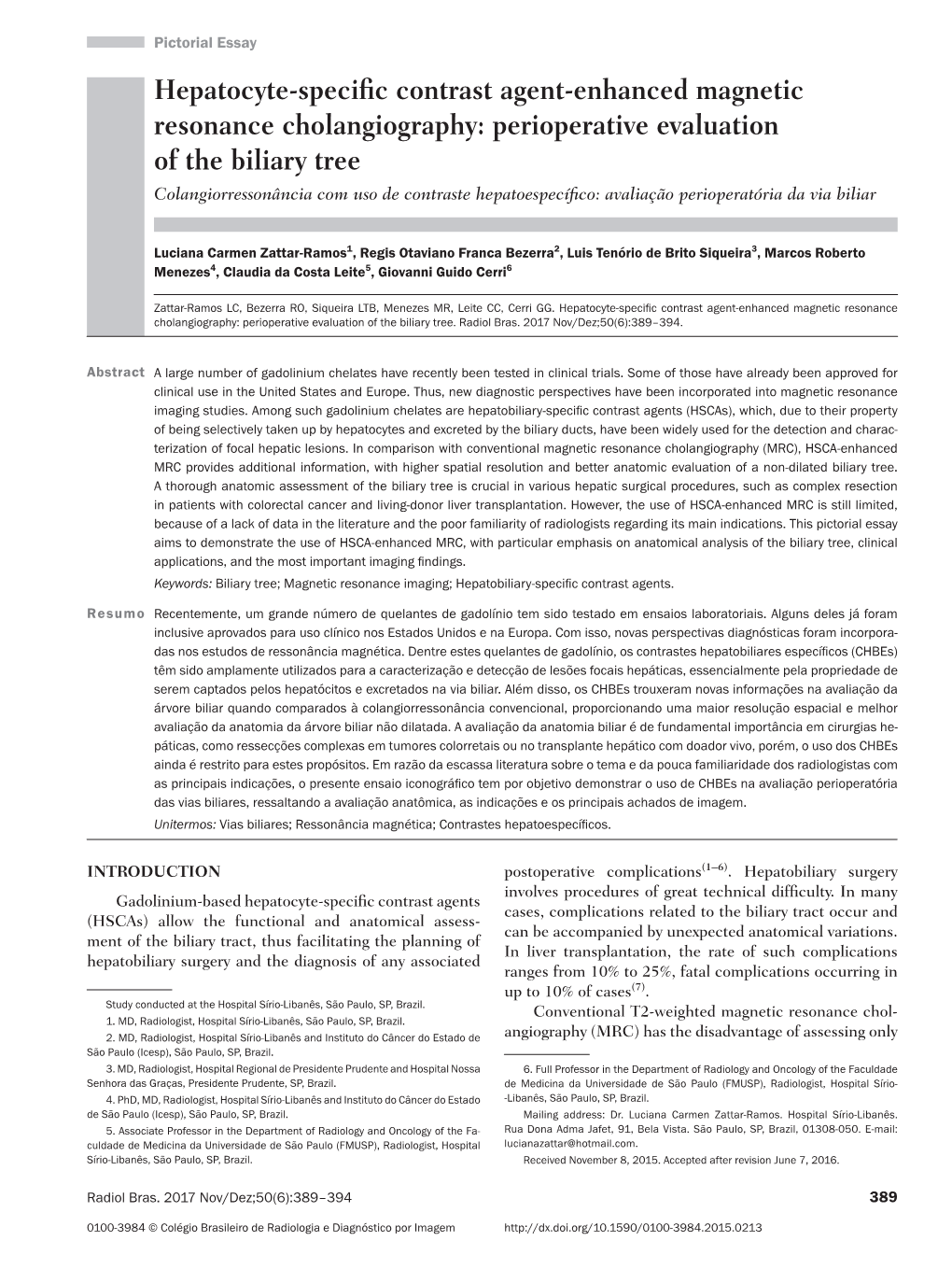 Perioperative Evaluation of the Biliary Tree Colangiorressonância Com Uso De Contraste Hepatoespecífico: Avaliação Perioperatória Da Via Biliar