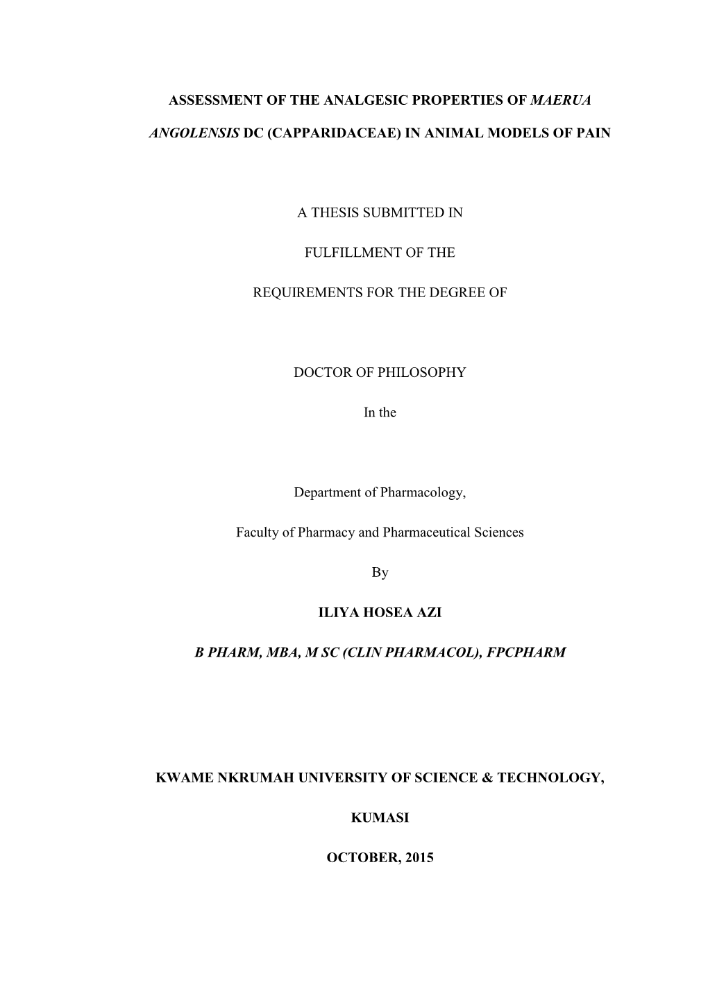 In Animal Models of Pain a Thesis Submitted in F