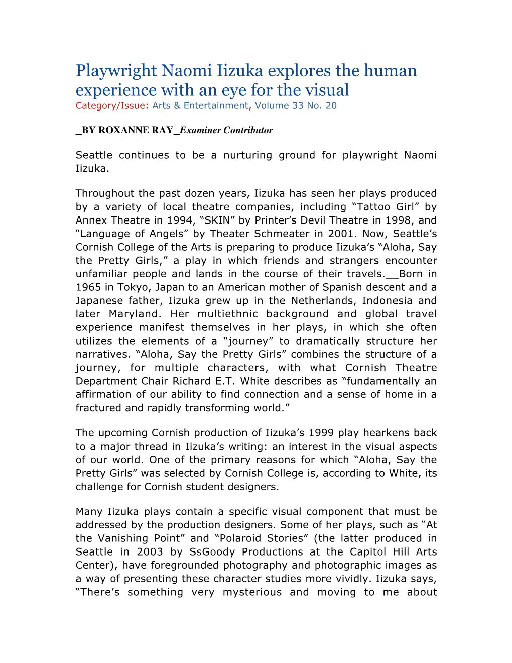 Playwright Naomi Iizuka Explores the Human Experience with an Eye for the Visual Category/Issue: Arts & Entertainment, Volume 33 No