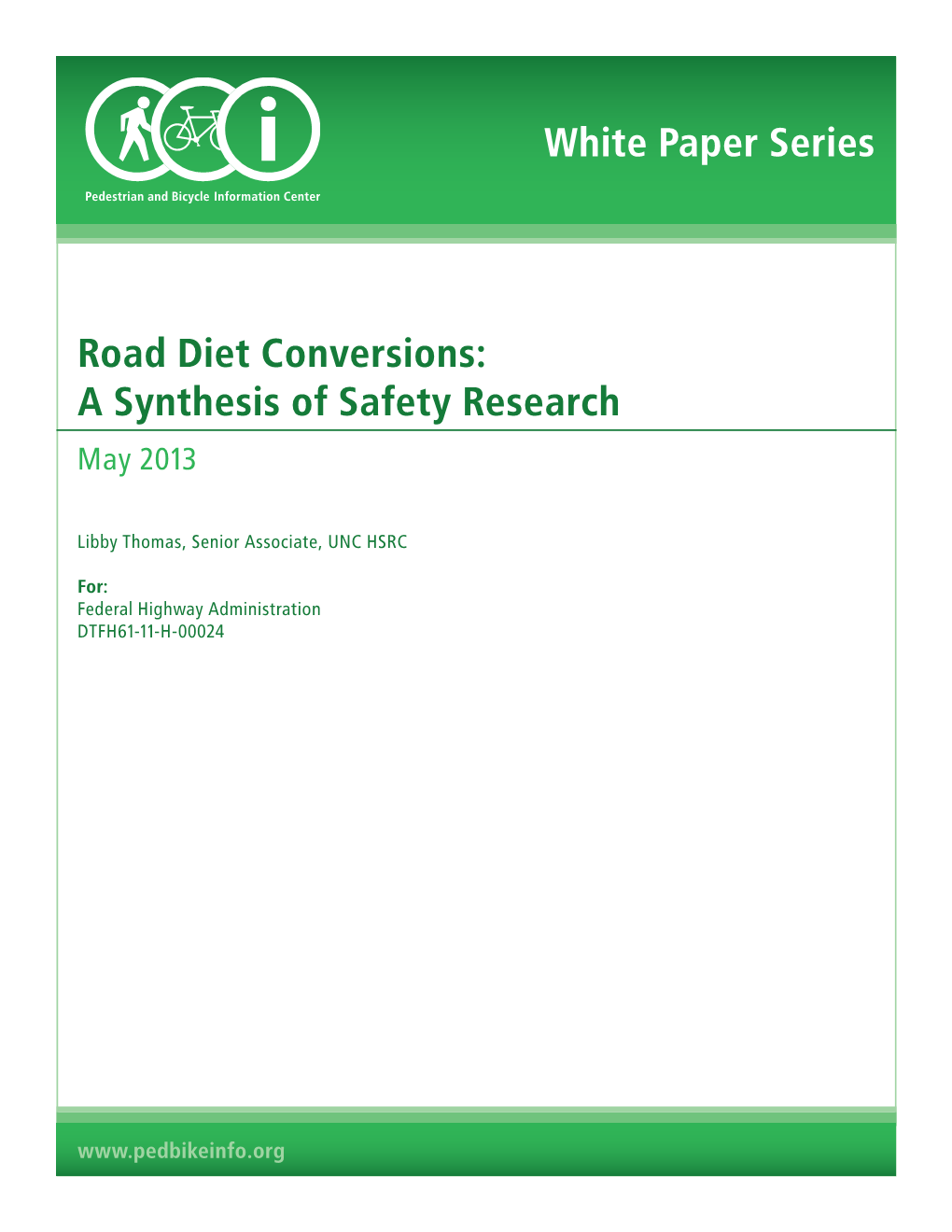 Road Diet Conversions: a Synthesis of Safety Research May 2013