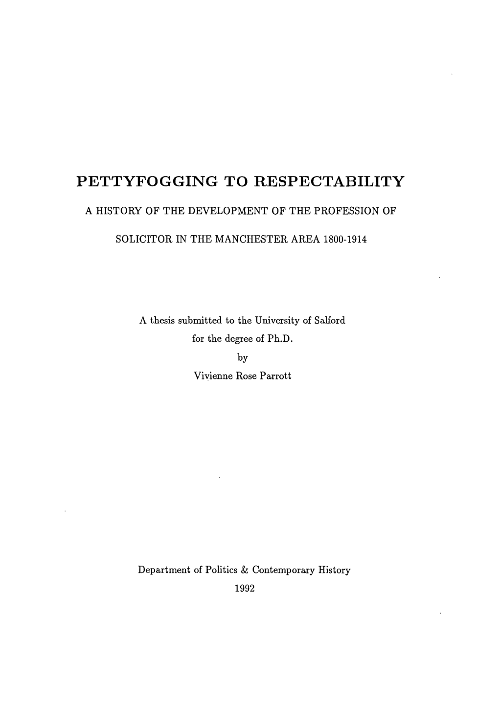 Pettyfogging to Respectability