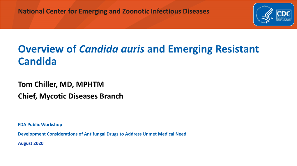 Overview of Candida Auris and Emerging Resistant Candida