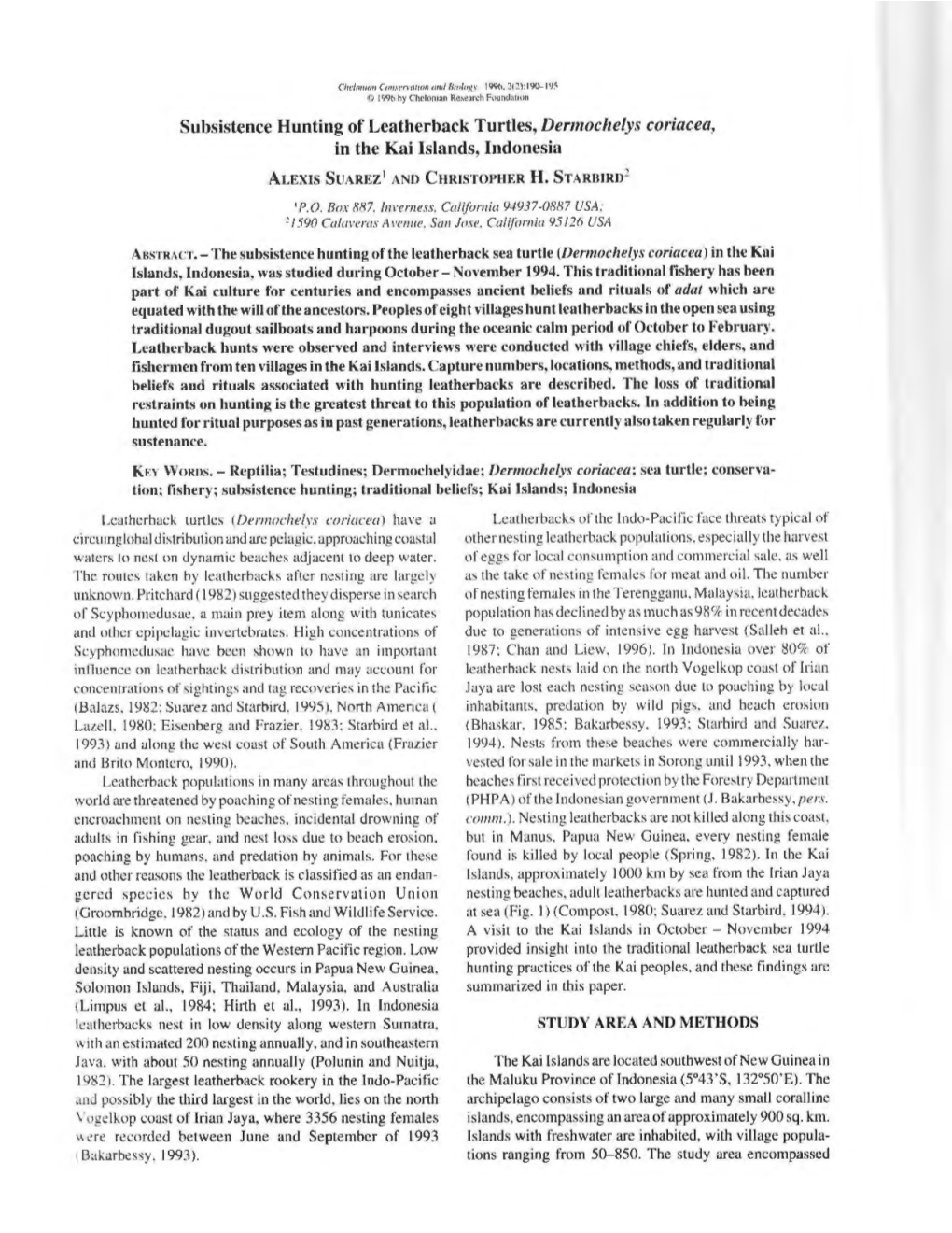 Subsistence Hunting of Leatherback Turtles, Dermochelys Coriacea, in the Kai Islands, Indone Sia 2 ALEXIS SUAREZ 1 and CHR ISTOPHER H