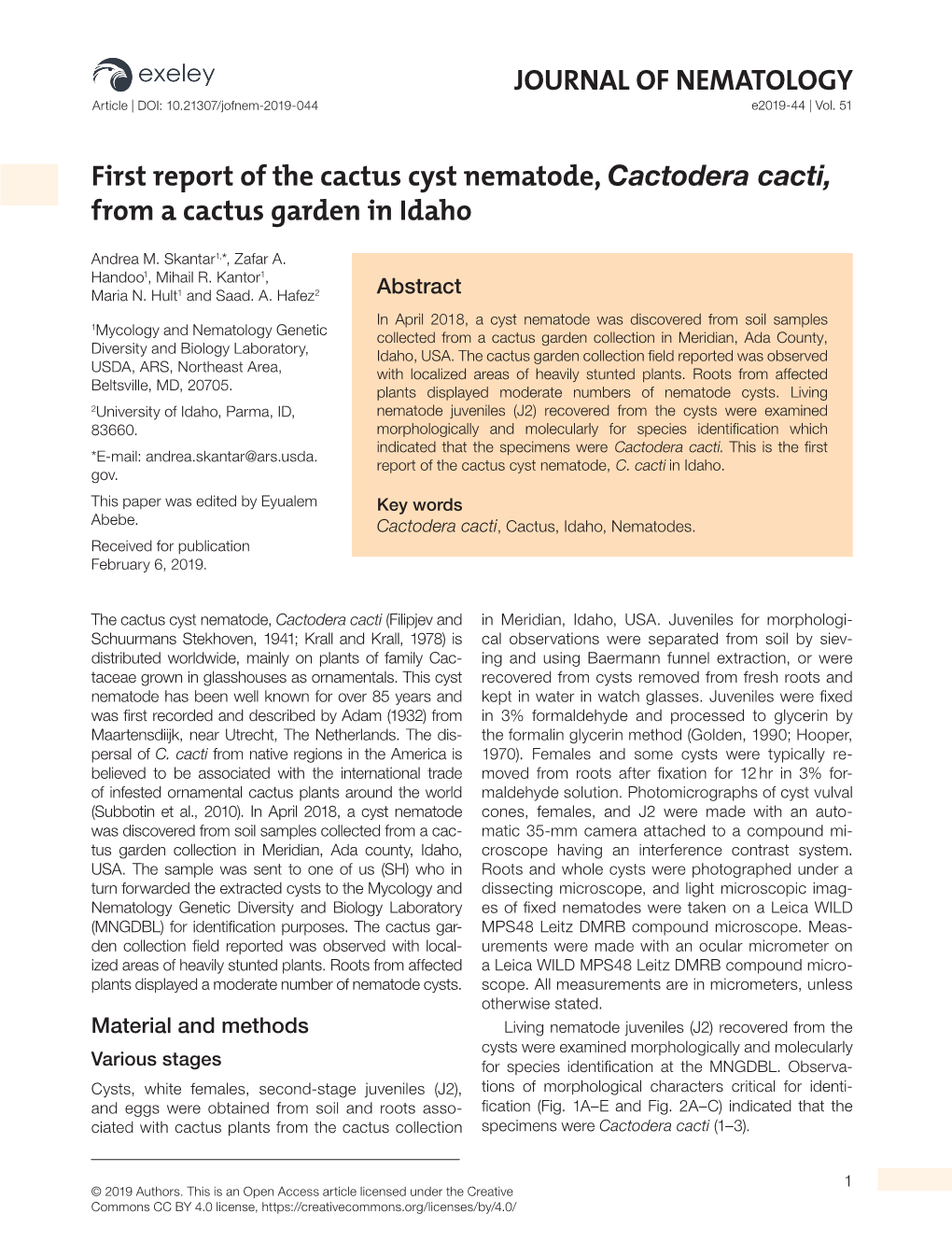 JOURNAL of NEMATOLOGY First Report of the Cactus Cyst Nematode, Cactodera Cacti, from a Cactus Garden in Idaho