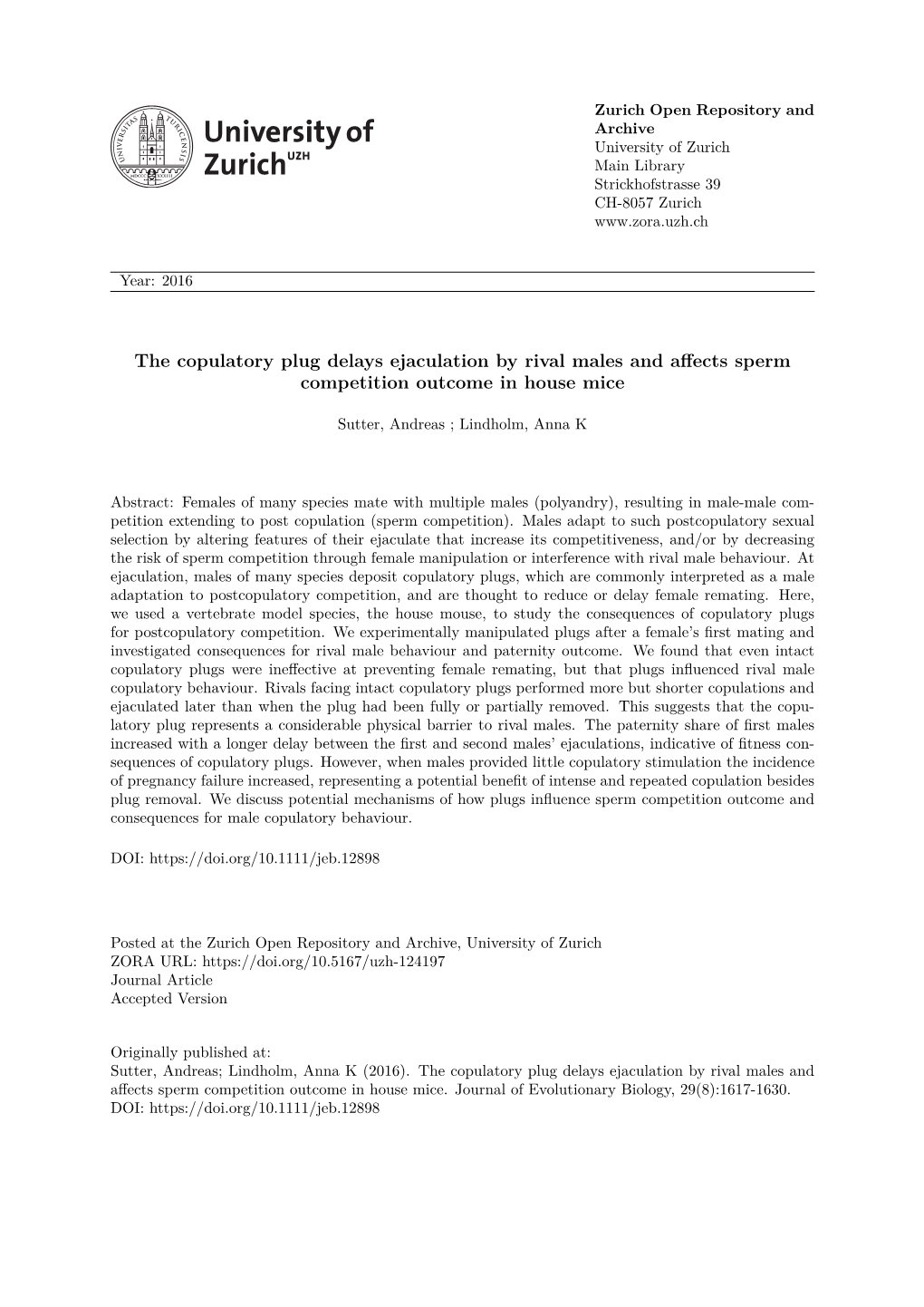 The Copulatory Plug Delays Ejaculation by Rival Males and Affects Sperm Competition Outcome in House Mice