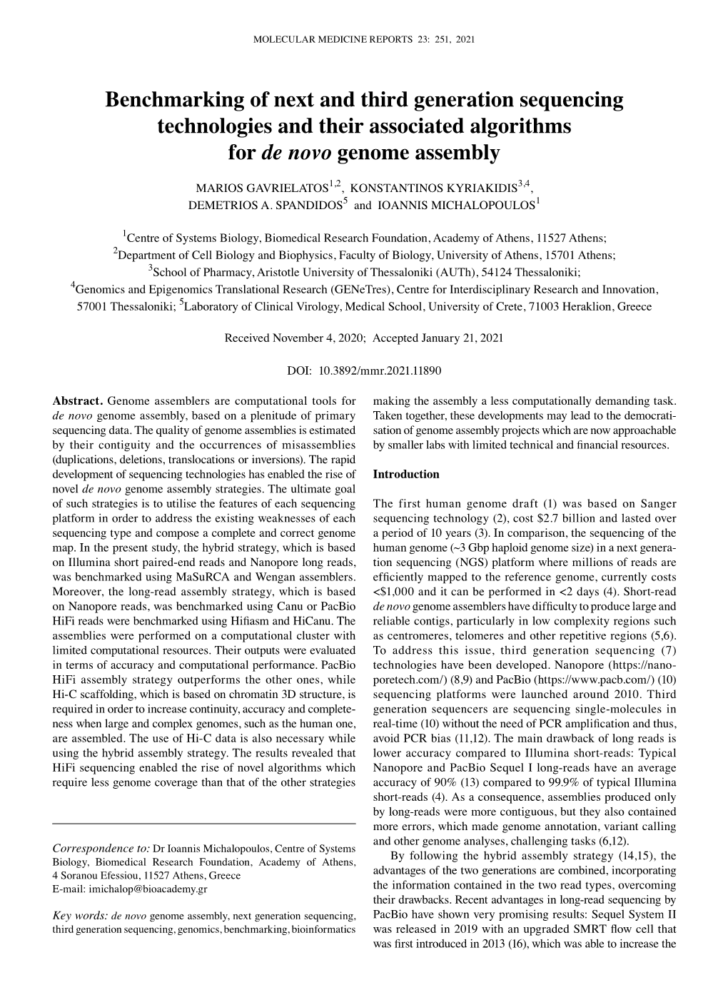 Benchmarking of Next and Third Generation Sequencing Technologies and Their Associated Algorithms for De Novo Genome Assembly