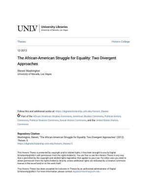 The African-American Struggle for Equality: Two Divergent Approaches