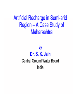 Artificial Recharge in Semi-Arid Region – a Case Study of Maharashtra