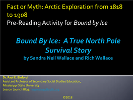 Arctic Exploration 1818 to 1909 Fact Or Myth