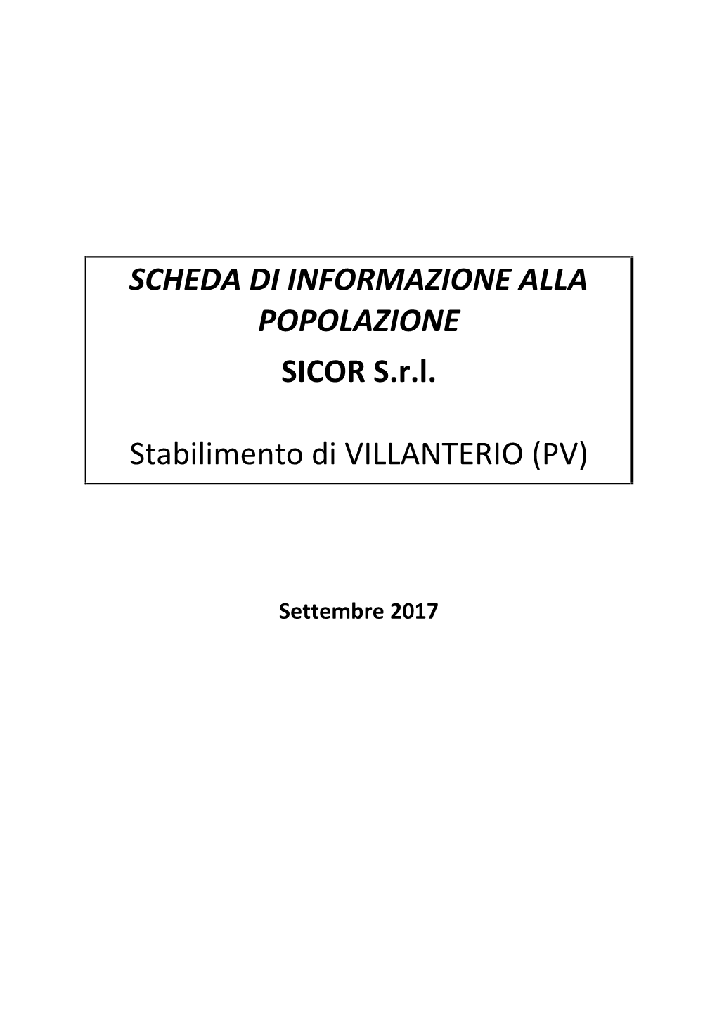 SCHEDA DI INFORMAZIONE ALLA POPOLAZIONE SICOR S.R.L