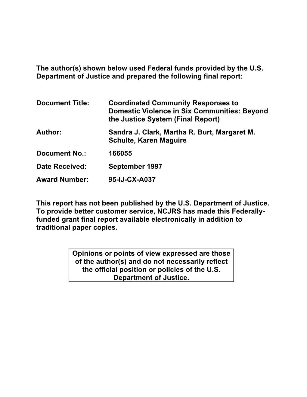 Coordinated Community Responses to Domestic Violence in Six Communities: Beyond the Justice System (Final Report) Author: Sandra J