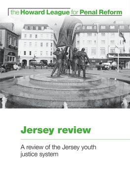 A Review of the Jersey Youth Justice System Jersey Review a Review of the Jersey Youth Justice System