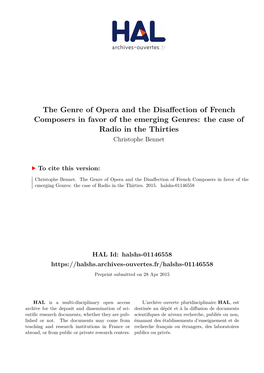 The Genre of Opera and the Disaffection of French Composers in Favor of the Emerging Genres: the Case of Radio in the Thirties Christophe Bennet