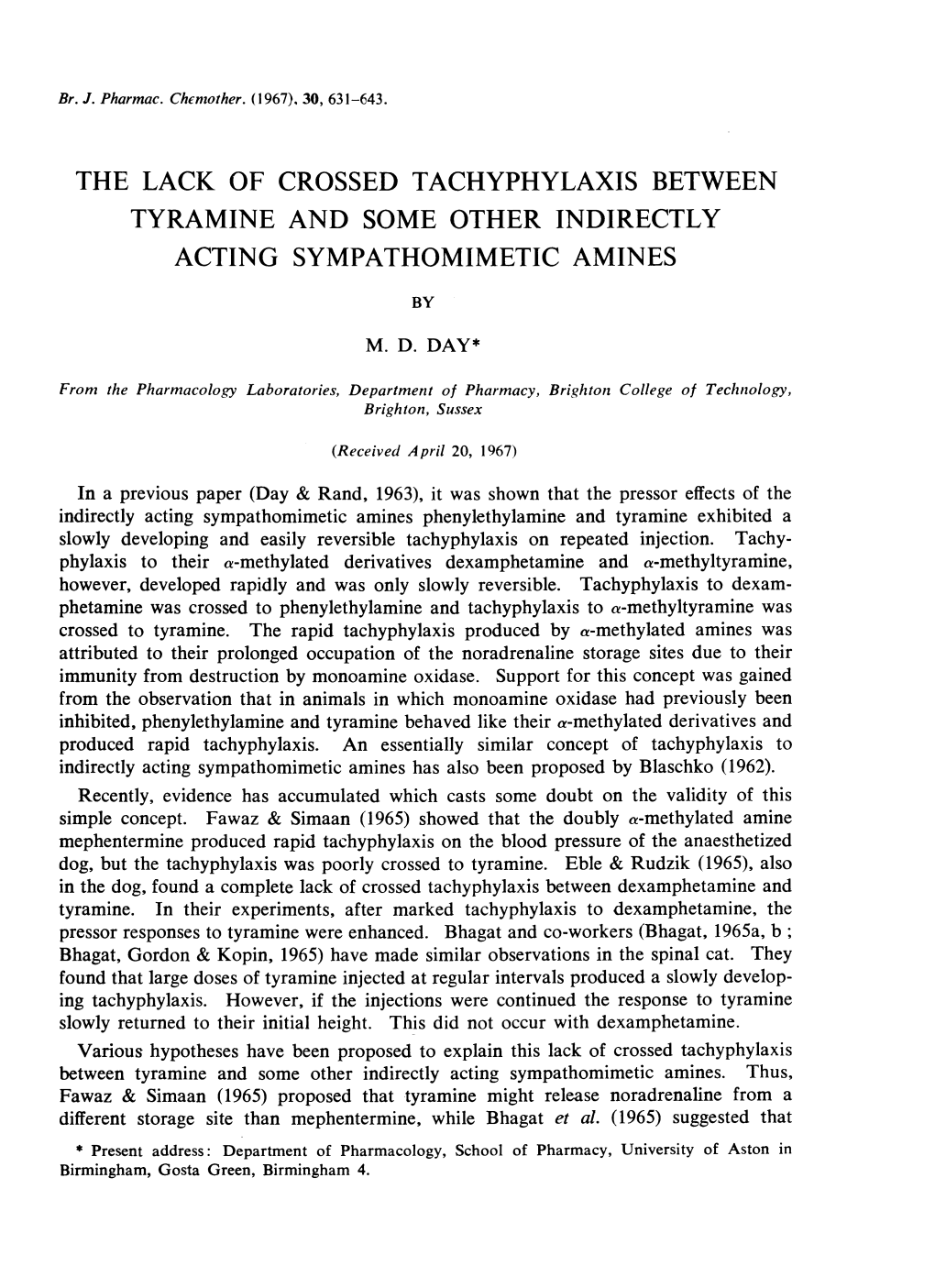 The Lack of Crossed Tachyphylaxis Between Tyramine and Some Other Indirectly Acting Sympathomimetic Amines