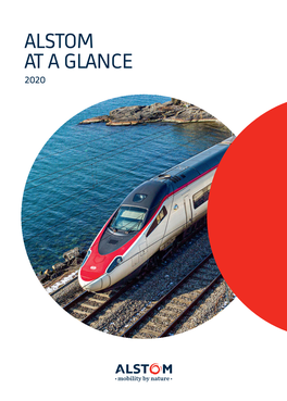 ALSTOM at a GLANCE 2020 at Alstom, We Partner with Our Stakeholders to Optimise Transport Networks by Understanding What Moves People