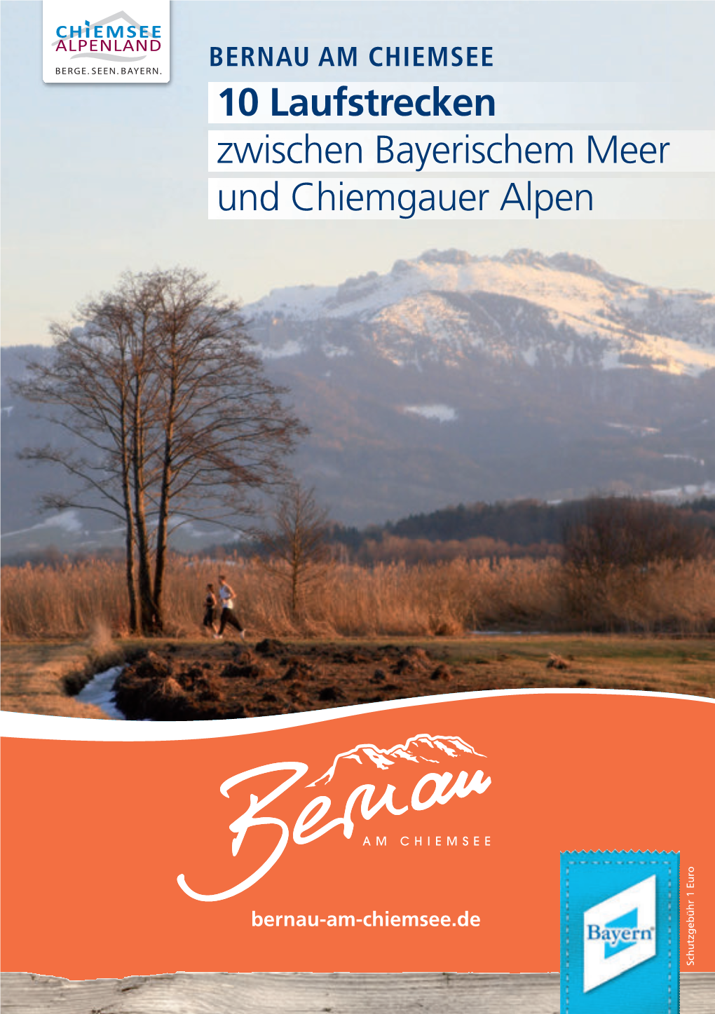 BERNAU AM CHIEMSEE 10 Laufstrecken Zwischen Bayerischem Meer Und Chiemgauer Alpen