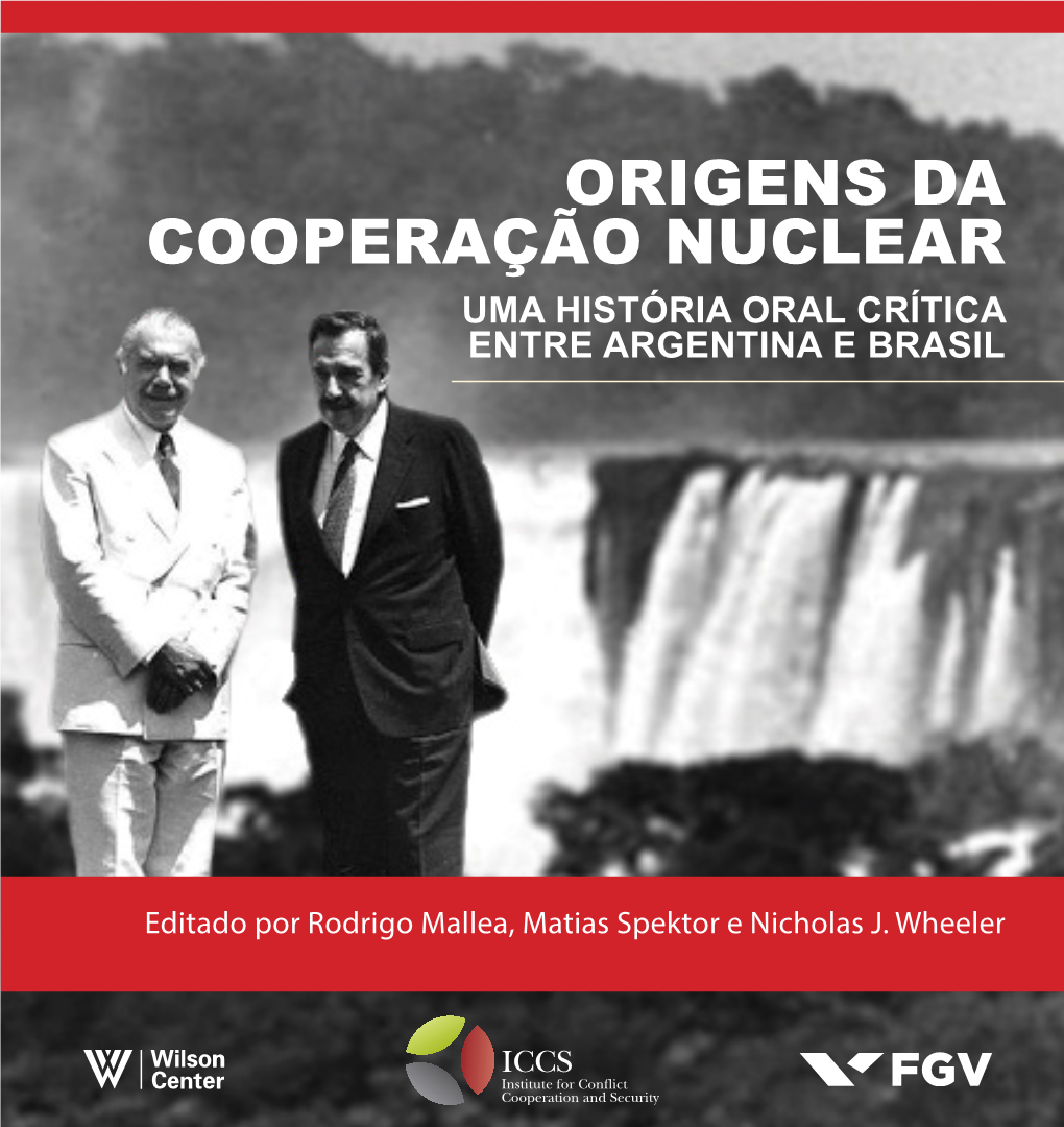 Origens Da Cooperação Nuclear Uma História Oral Crítica Entre Argentina E Brasil