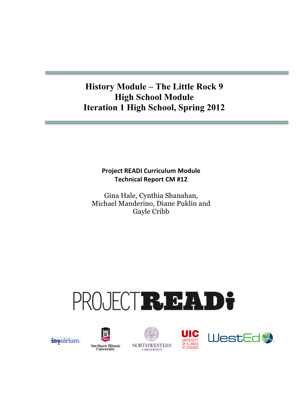 READI Module Tech Report # the Little Rock 9,Iteration 1 HS FINAL