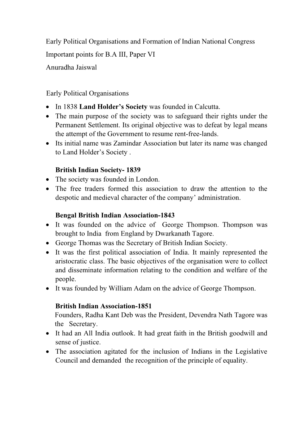 Early Political Organisations and Formation of Indian National Congress Important Points for B.A III, Paper VI Anuradha Jaiswal