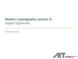 Modern Cryptography: Lecture 13 Digital Signatures