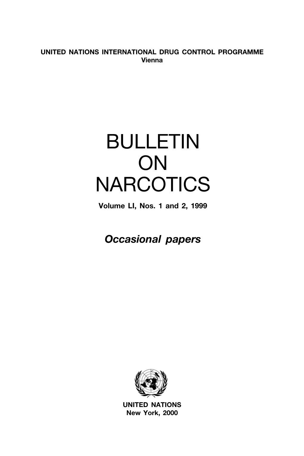 BULLETIN on NARCOTICS Volume LI, Nos