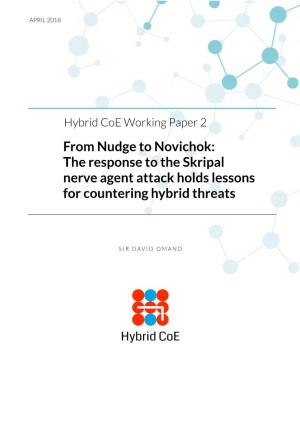 From Nudge to Novichok: the Response to the Skripal Nerve Agent Attack Holds Lessons for Countering Hybrid Threats