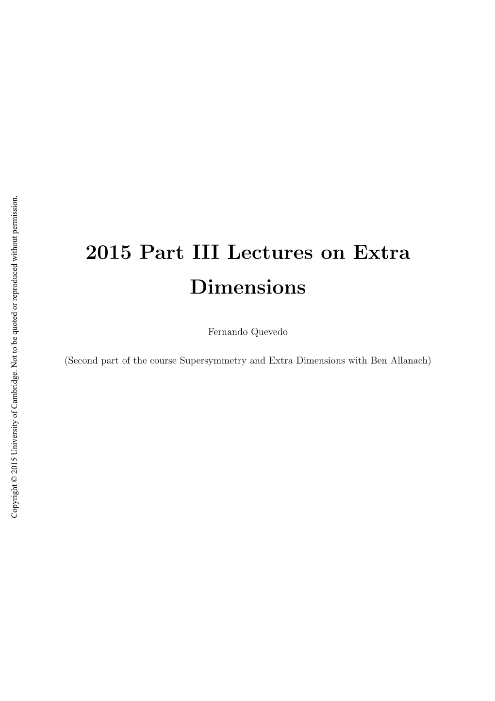 2015 Part III Lectures on Extra Dimensions