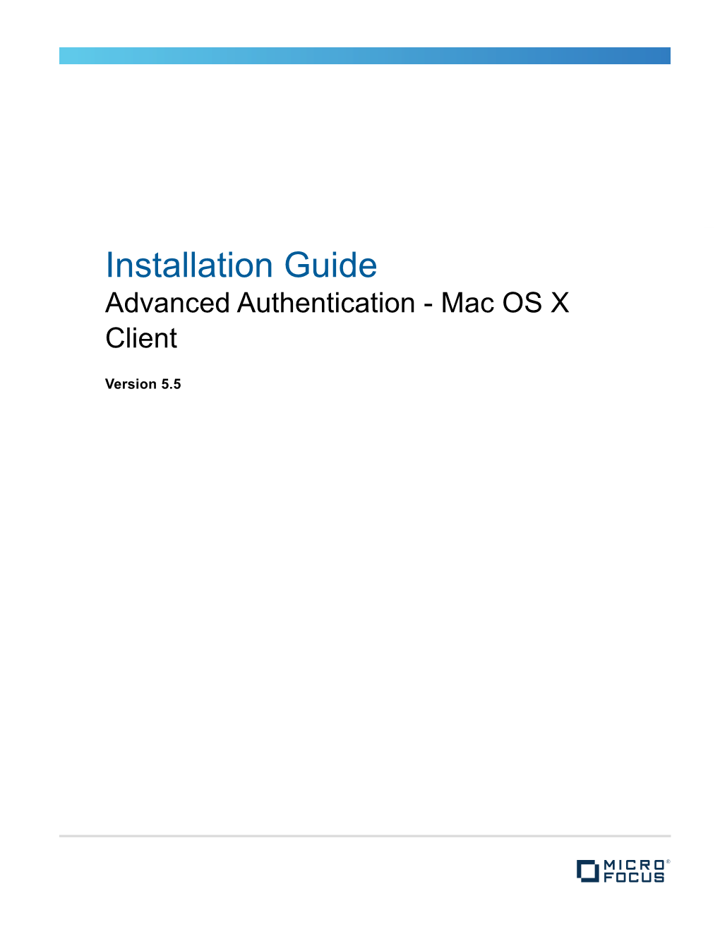 Installation Guide Advanced Authentication - Mac OS X Client
