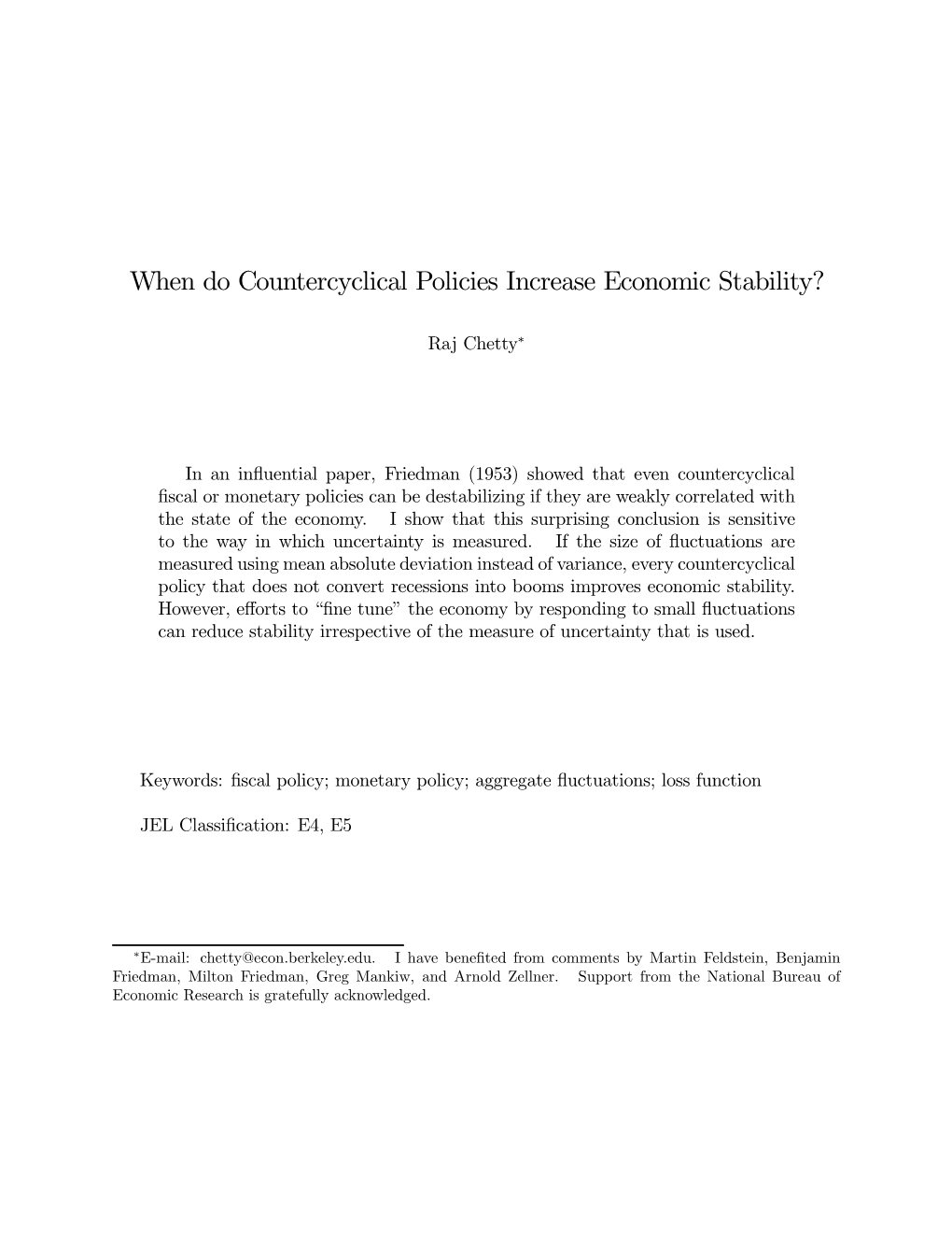 When Do Countercyclical Policies Increase Economic Stability?