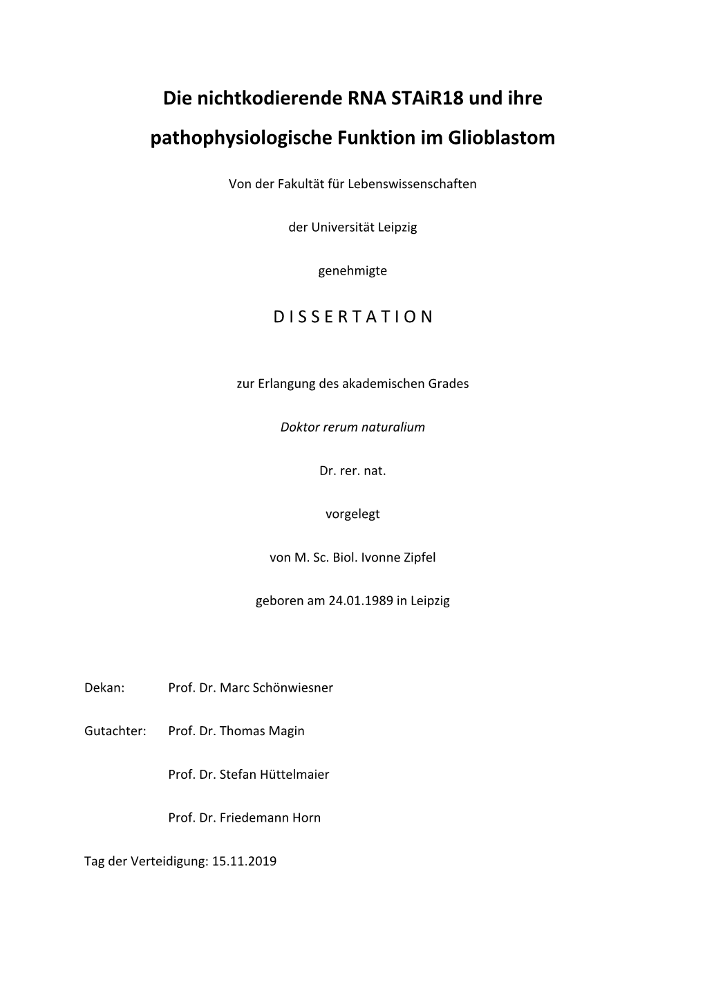 Die Nichtkodierende RNA Stair18 Und Ihre Pathophysiologische Funktion Im Glioblastom