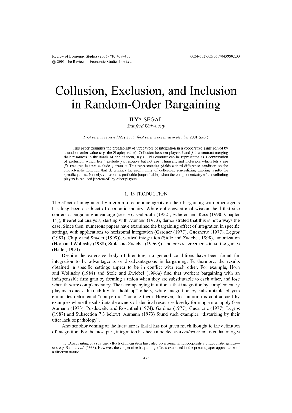 Collusion, Exclusion, and Inclusion in Random-Order Bargaining ILYA SEGAL Stanford University