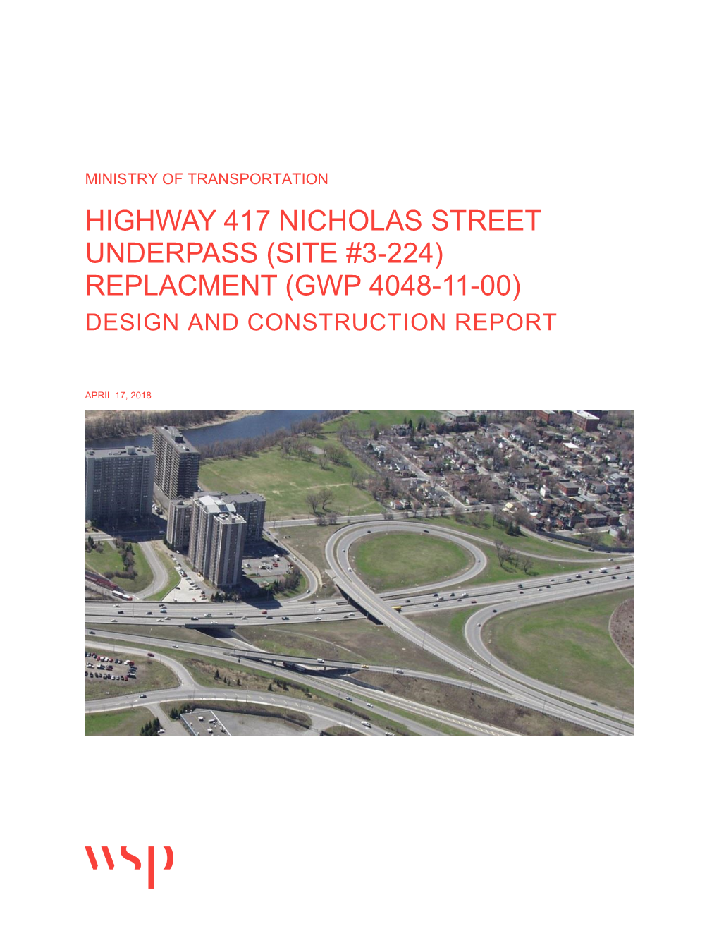 Highway 417 Nicholas Street Underpass (Site #3-224) Replacment (Gwp 4048-11-00) Design and Construction Report