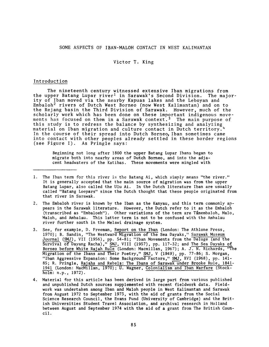 SOME ASPECTS of IBAN-MALOH CONTACT in WEST KALIMANTAN Victor T. King Introduction the Nineteenth Century Witnessed Extensive