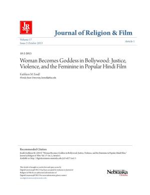 Woman Becomes Goddess in Bollywood: Justice, Violence, and the Feminine in Popular Hindi Film Kathleen M