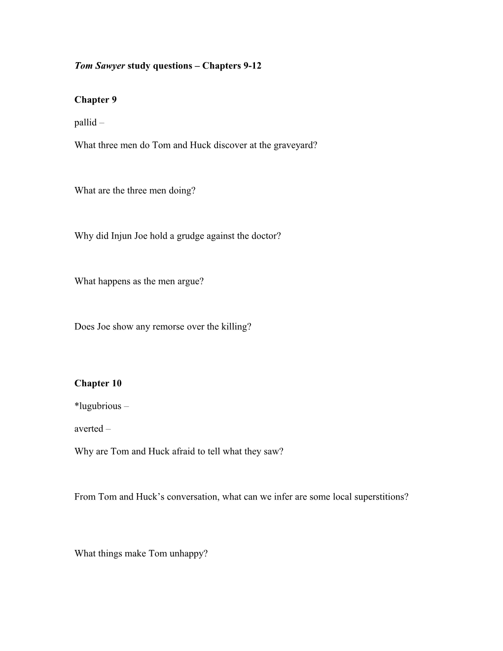 Tom Sawyer Study Questions Chapters 9-12