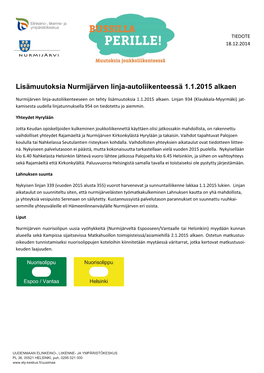 Lisämuutoksia Nurmijärven Linja-Autoliikenteessä 1.1.2015 Alkaen