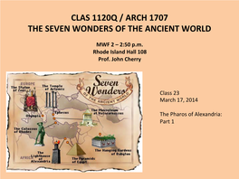 Clas 1120Q / Arch 1707 the Seven Wonders of the Ancient World
