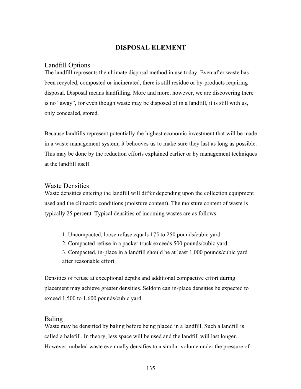 DISPOSAL ELEMENT Landfill Options Waste Densities Baling