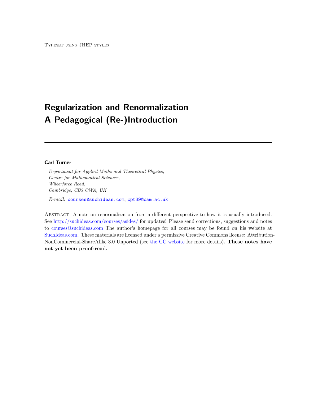 Regularization and Renormalization a Pedagogical (Re-)Introduction