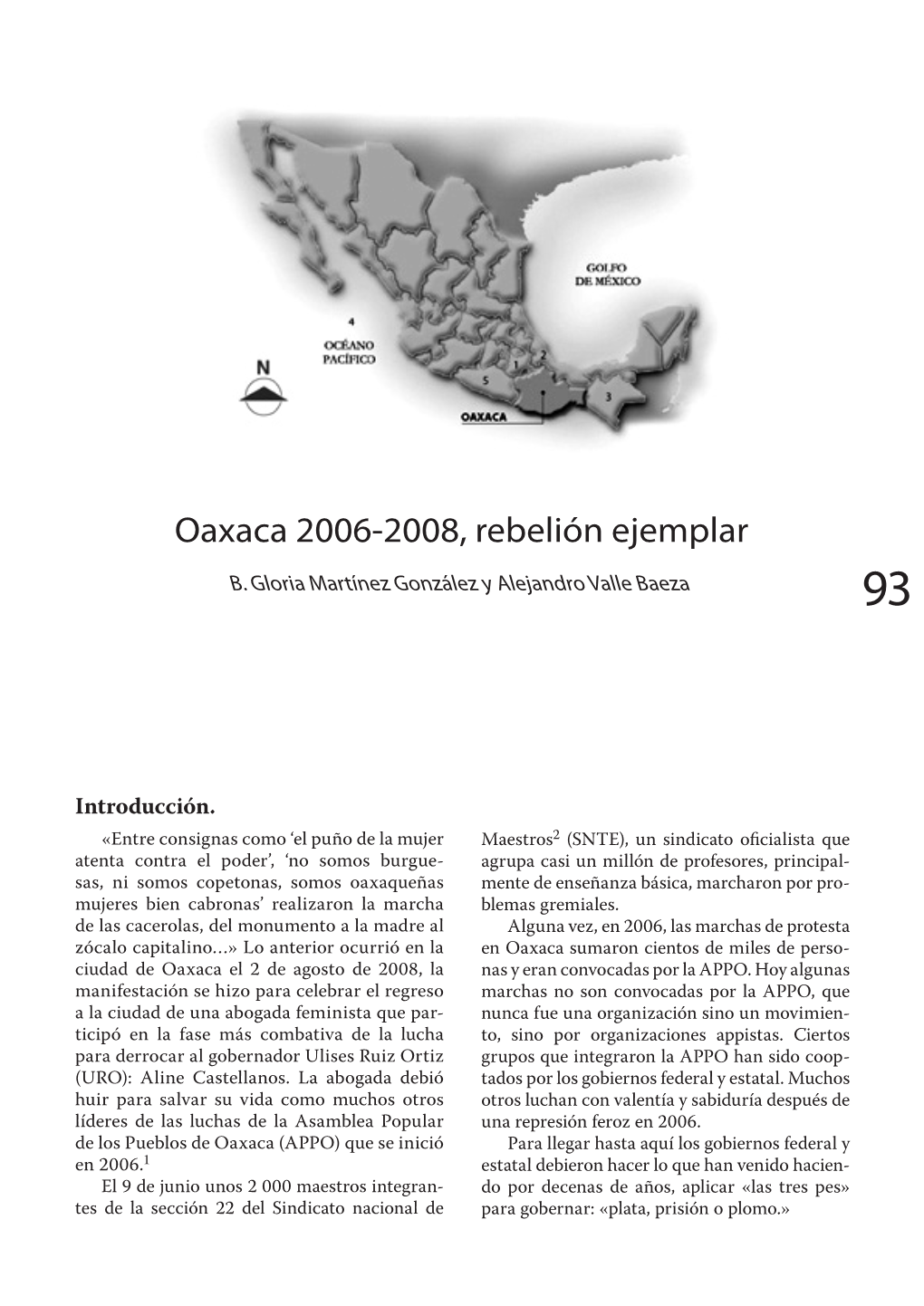 Oaxaca 2006-2008, Rebelión Ejemplar B