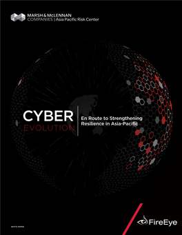 Cyber Evolution: En Route to Strengthening Resilience in Asia-Pacific 3