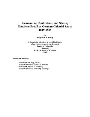 Southern Brazil As German Colonial Space (1819-1888)