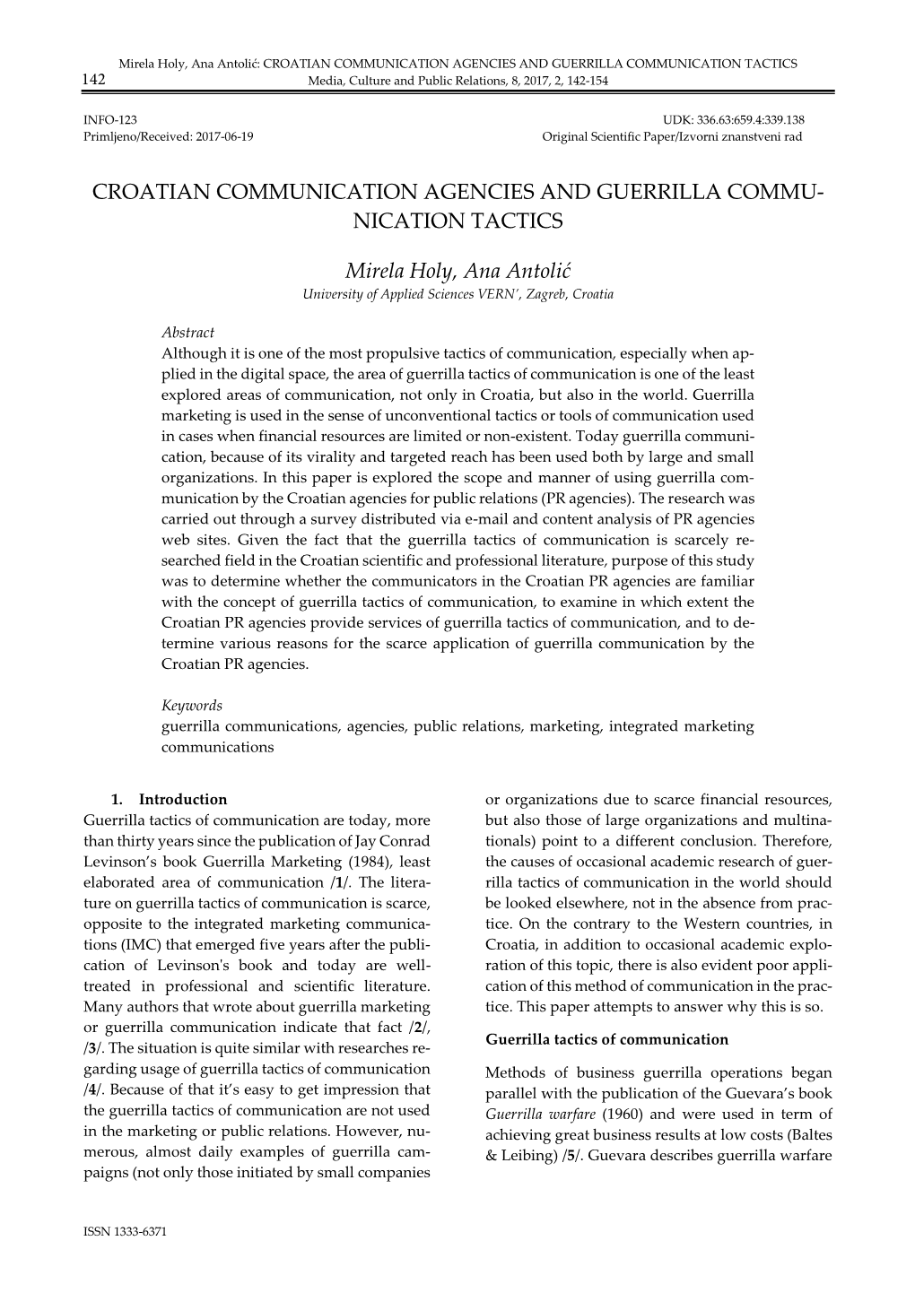 CROATIAN COMMUNICATION AGENCIES and GUERRILLA COMMUNICATION TACTICS 142 Media, Culture and Public Relations, 8, 2017, 2, 142-154