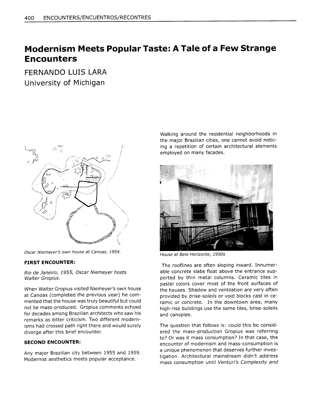 Modernism Meets Popular Taste: a Tale of a Few Strange Encounters FERNANDO LUIS LARA University of Michigan