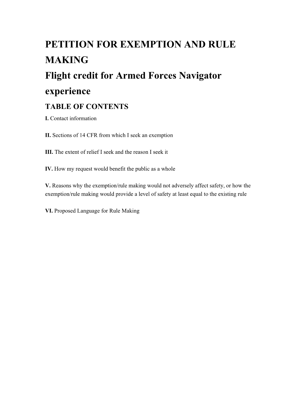 PETITION for EXEMPTION and RULE MAKING Flight Credit for Armed Forces Navigator Experience TABLE of CONTENTS I