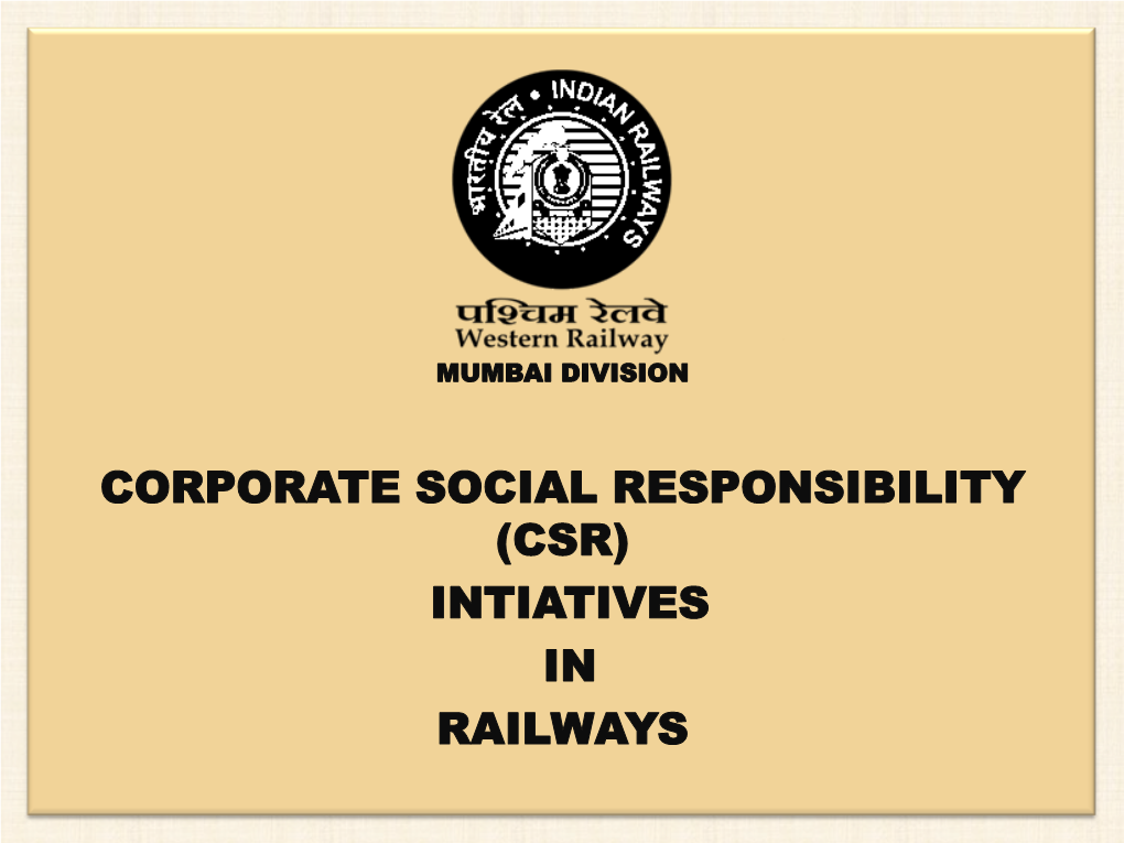 Csr) Intiatives in Railways Objective