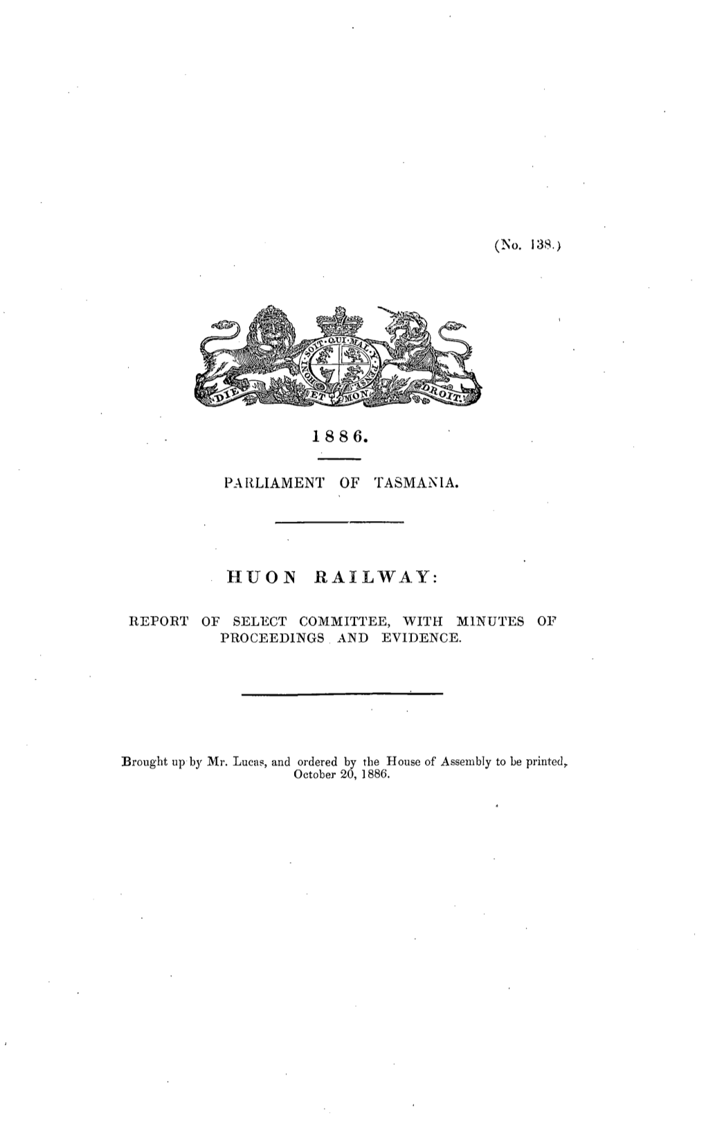 Huon Railway: Report of Select Committee, with Minutes Of