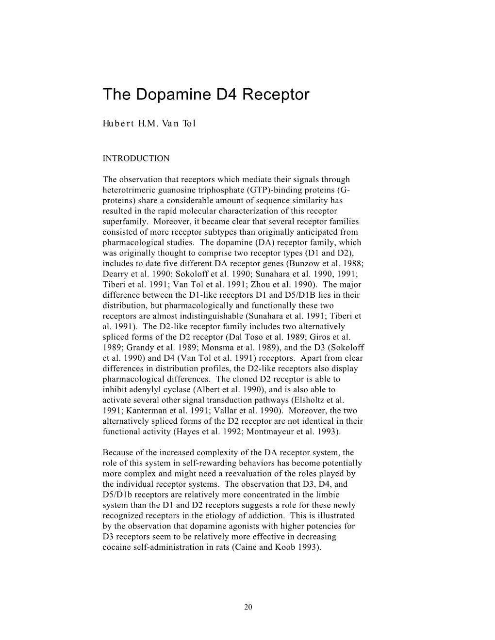 The Dopamine D4 Receptor