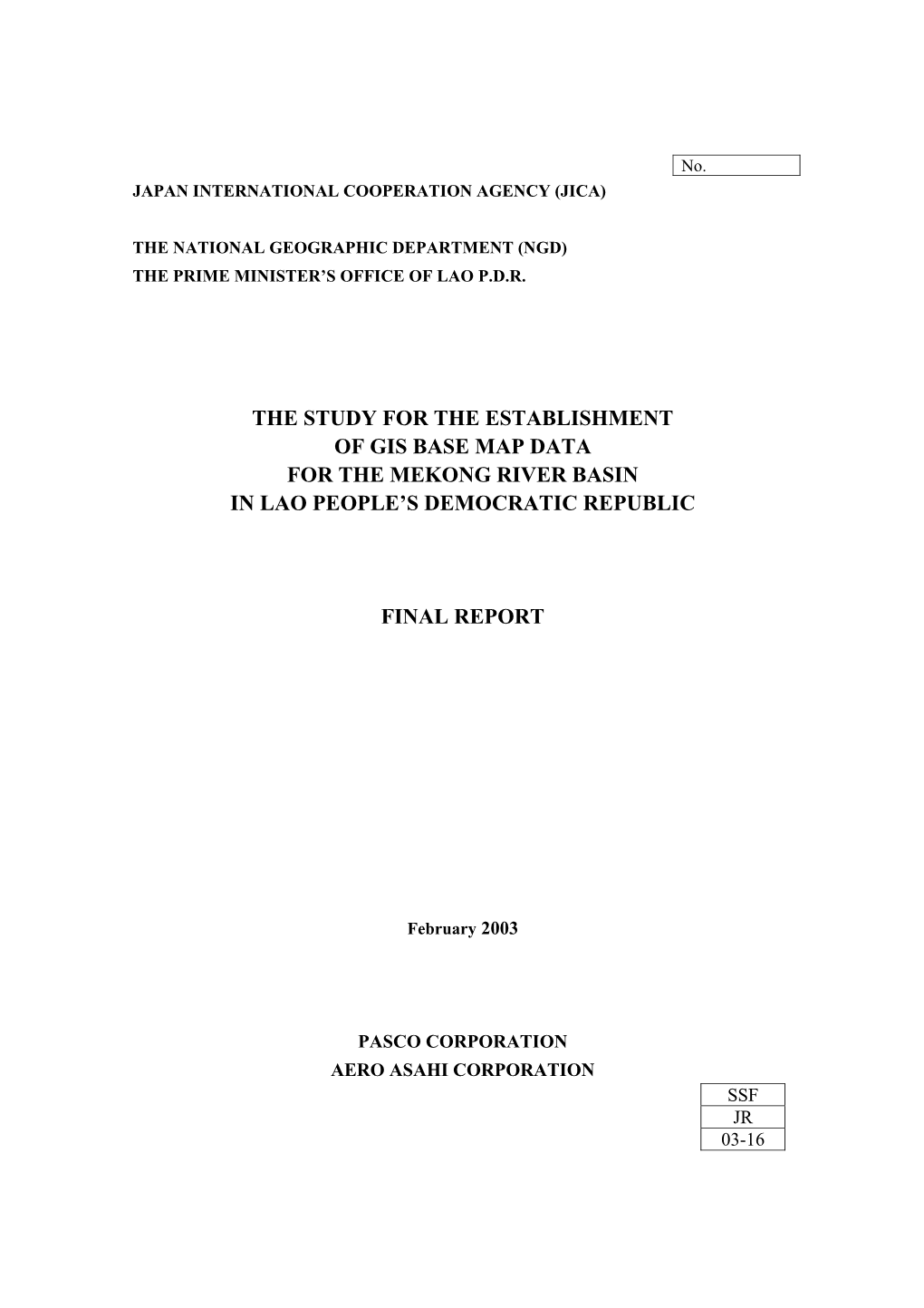 The Study for the Establishment of Gis Base Map Data for the Mekong River Basin in Lao People’S Democratic Republic